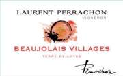 Beaujolais Villages Laurent Perrachon